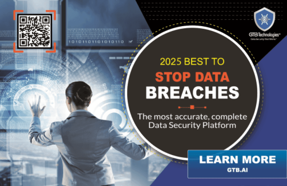 2025 Best to Stop Data Breaches – GTB Data Security Platform